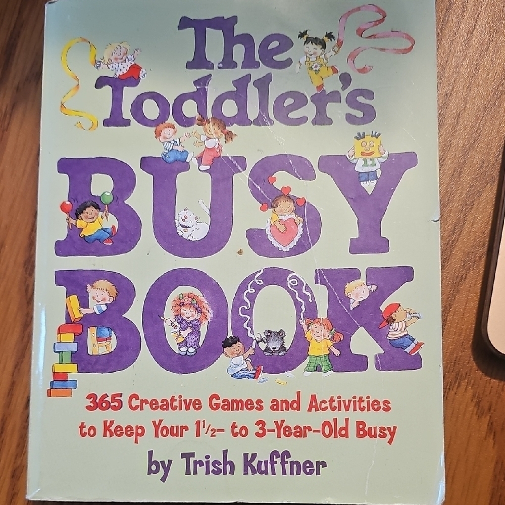 The Toddler's Busy Book - Creative Kids Activity Book By Trish Kuffner